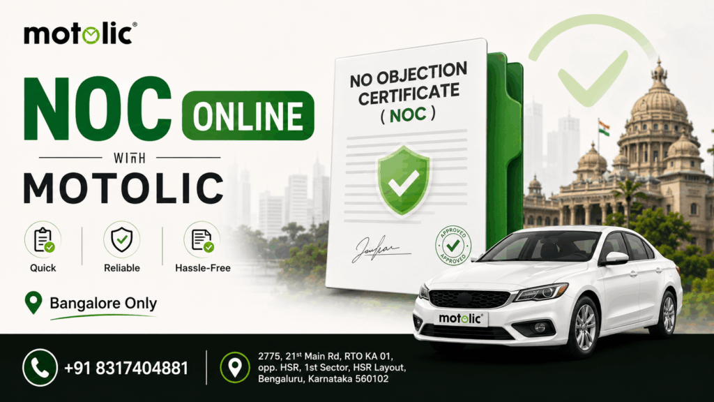 Motolic Bangalore-only NOC Online service banner with NOC certificate, car, contact number, and HSR Layout office details.